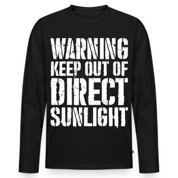 warning keep out of direct sunlight funny shirt - Men's Premium Organic Long Sleeve Shirt - black - Front - Nico (187cm)