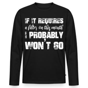 If it requires a filter on this mouth, I probably - Men's Premium Organic Long Sleeve Shirt - black - Front - Nico (187cm)