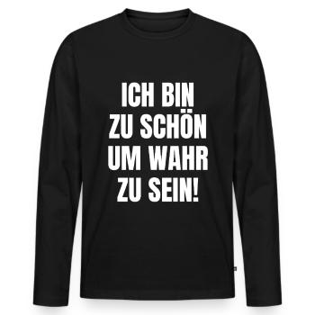zu schön um wahr zu sein Selbstbewusst egoismus - Männer Premium Bio Langarmshirt - Schwarz - Vorne - Nico (187cm)