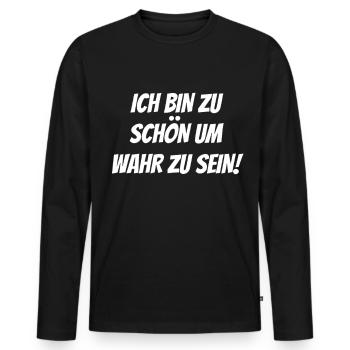 zu schön um wahr zu sein Selbstverliebt Egoistisch - Männer Premium Bio Langarmshirt - Schwarz - Vorne - Nico (187cm)