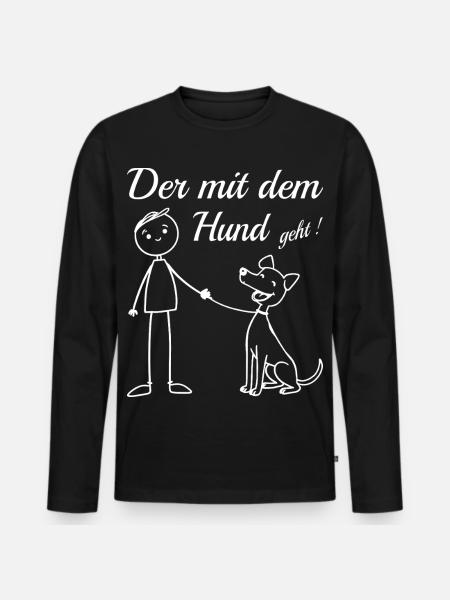 Who goes with the dog! - Men's Premium Organic Long Sleeve Shirt - black