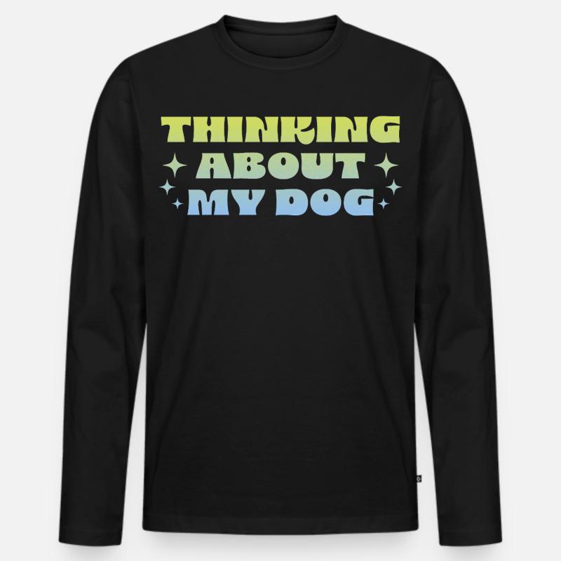 Thinking About My Dog - Männer Premium Bio Langarmshirt - Schwarz