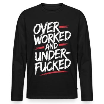 Edgy Overworked and Underfucked Graffiti Style - Men's Premium Organic Long Sleeve Shirt - black - Front - Nico (187cm)