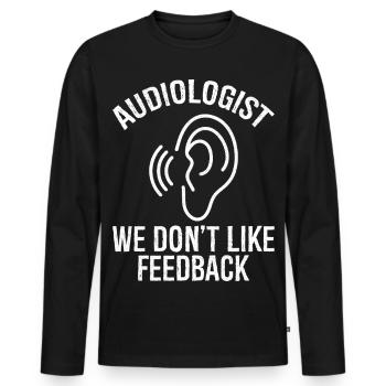audiologiste, nous n'aimons pas les commentaires - T-shirt manches longues Premium bio Homme - noir - Devant - Nico (187cm)