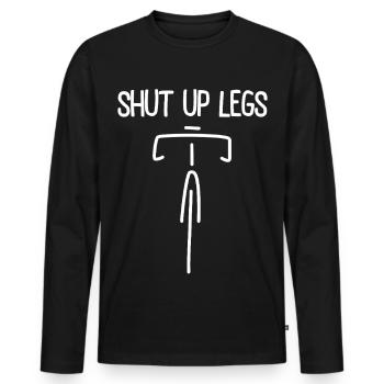 Fixie - Cycling - Road Bike - Shut up Legs - Men's Premium Organic Long Sleeve Shirt - black - Front - Nico (187cm)