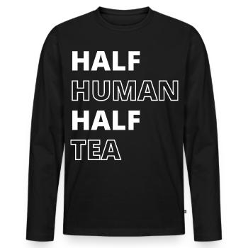 Funny Tea Lover Quote - Men's Premium Organic Long Sleeve Shirt - black - Front - Nico (187cm)