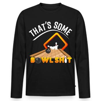 C’est une citation drôle de bowlshit bowling - T-shirt manches longues Premium bio Homme - noir - Devant - Nico (187cm)