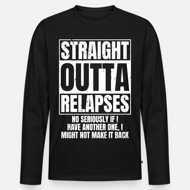 STRAIGHT OUTTA Relapses - Männer Premium Bio Langarmshirt - Schwarz