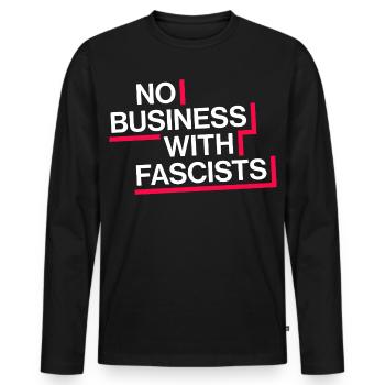 PAS D’AFFAIRES AVEC LES FASCISTES - T-shirt manches longues Premium bio Homme - noir - Devant - Nico (187cm)