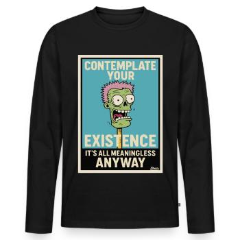Contemplative Zombie Humour Poster - Men's Premium Organic Long Sleeve Shirt - black - Front - Nico (187cm)