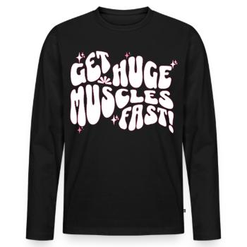 Big Muscles Fun Slogan Design - Men's Premium Organic Long Sleeve Shirt - black - Front - Nico (187cm)