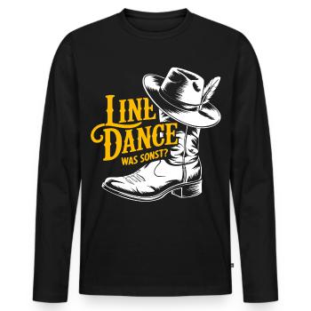 Line dance saying with cowboy hat and boots - Men's Premium Organic Long Sleeve Shirt - black - Front - Nico (187cm)