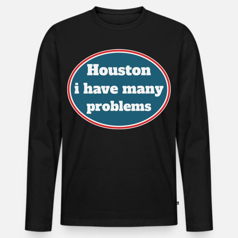 Houston i have many problems - Männer Premium Bio Langarmshirt - Schwarz