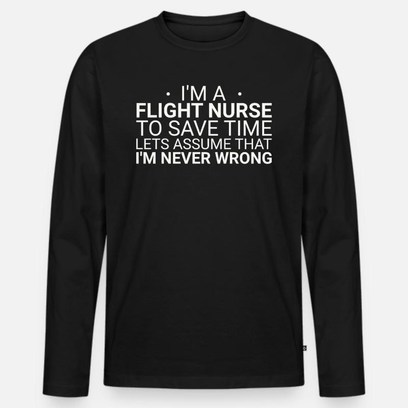 Flight Nurse Never Wrong Luftrettung - Männer Premium Bio Langarmshirt - Schwarz