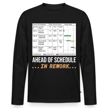 Ahead of Schedule... In Rework (Funny Gantt Chart) - Men's Premium Organic Long Sleeve Shirt - black - Front - Nico (187cm)