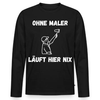 Painter T-Shirt – Nothing works here without painters - Men's Premium Organic Long Sleeve Shirt - black - Front - Nico (187cm)