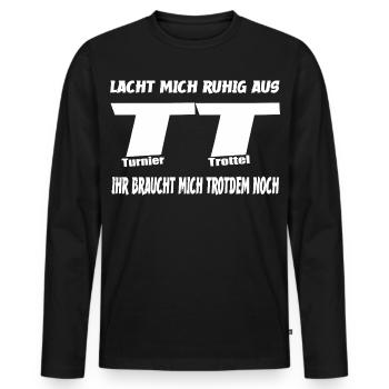 Laughs Me Out Tournament Sucker Design - Men's Premium Organic Long Sleeve Shirt - black - Front - Nico (187cm)