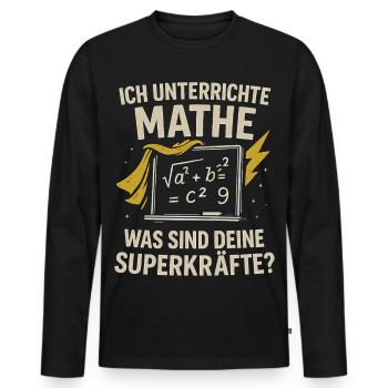 Ich unterrichte Mathe – Deine Superkräfte? - Männer Premium Bio Langarmshirt - Schwarz - Vorne - Nico (187cm)