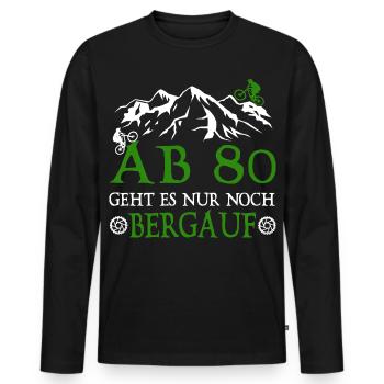 From 80 onwards, it's all uphill Bikers - Men's Premium Organic Long Sleeve Shirt - black - Front - Nico (187cm)