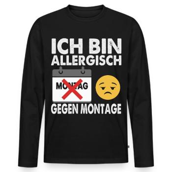 Ich bin allergisch gegen Montage - Männer Premium Bio Langarmshirt - Schwarz - Vorne - Nico (187cm)