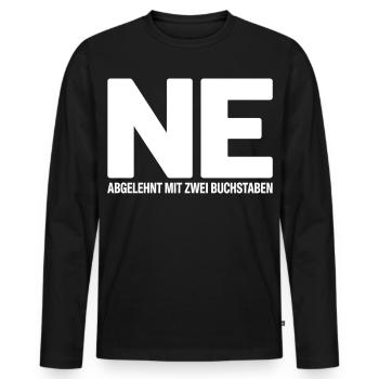 NE? Cool rejection shirt with a clear message - Men's Premium Organic Long Sleeve Shirt - black - Front - Nico (187cm)