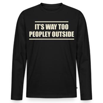 Draußen ist es viel zu menschenleer - Männer Premium Bio Langarmshirt - Schwarz - Vorne - Nico (187cm)