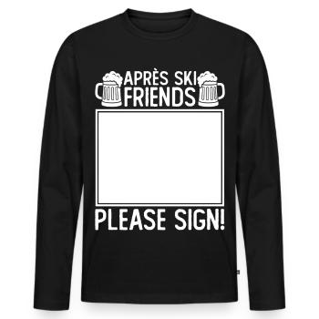 amis de l’après-ski veuillez signer - T-shirt manches longues Premium bio Homme - noir - Devant - Nico (187cm)