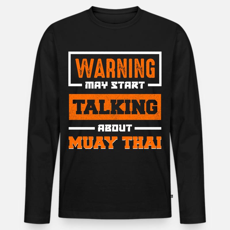 Warnung: Muay Thai Gespräch Beginnt - Männer Premium Bio Langarmshirt - Schwarz