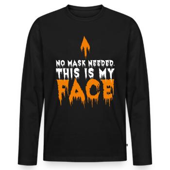 No Mask Needed – Lustiges Halloween Outfit - Männer Premium Bio Langarmshirt - Schwarz - Vorne - Nico (187cm)