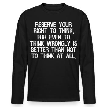 Réservez votre droit de penser pour même de penser - T-shirt manches longues Premium bio Homme - noir - Devant - Nico (187cm)