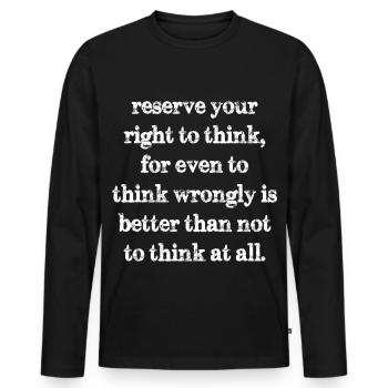 Réservez votre droit de penser pour même de penser - T-shirt manches longues Premium bio Homme - noir - Devant - Nico (187cm)