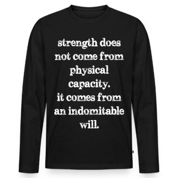 la force ne vient pas de la capacité physique, elle - T-shirt manches longues Premium bio Homme - noir - Devant - Nico (187cm)