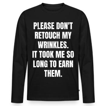 Bitte retuschieren Sie nicht meine Falten es hat mich so gedauert - Männer Premium Bio Langarmshirt - Schwarz - Vorne - Nico (187cm)