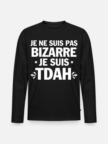 Je suis TDAH Humour et Hyperactivité - T-shirt manches longues Premium bio Homme - noir
