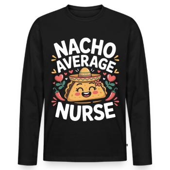 Nacho Average Nurse Humor Design - Männer Premium Bio Langarmshirt - Schwarz - Vorne - Nico (187cm)