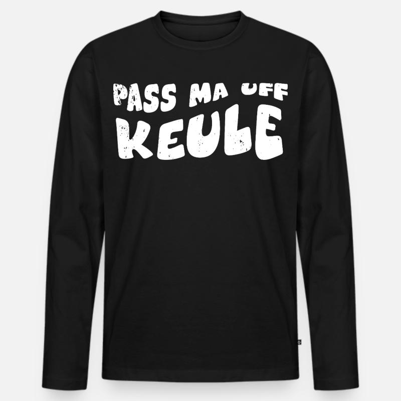 Pass ma auf Keule - Männer Premium Bio Langarmshirt - Schwarz
