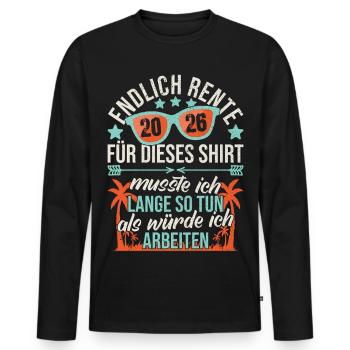 Pension 2026 Pension de retraite des retraités Adieu - T-shirt manches longues Premium bio Homme - noir - Devant - Nico (187cm)