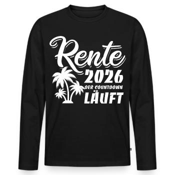 Rente 2026 - Ruhestand - Der Countdown läuft - Männer Premium Bio Langarmshirt - Schwarz - Vorne - Nico (187cm)