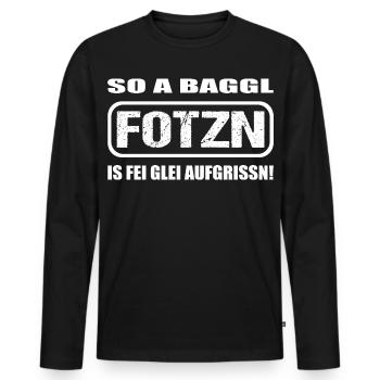 A Baggl Fotzn – Bayerischer Dialekt Spruch - Männer Premium Bio Langarmshirt - Schwarz - Vorne - Nico (187cm)