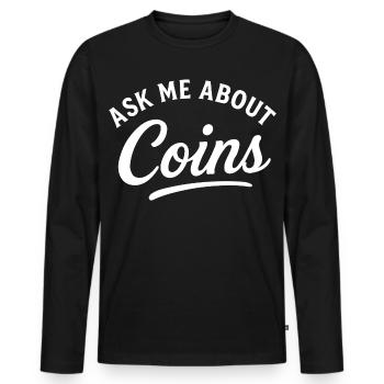 Frag mich nach Spaß an der Metallerkennung von Münzen - Männer Premium Bio Langarmshirt - Schwarz - Vorne - Nico (187cm)