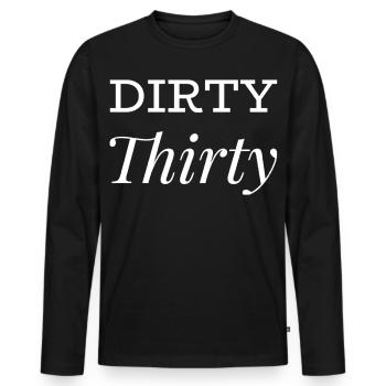Dirty 30 30e anniversaire - T-shirt manches longues Premium bio Homme - noir - Devant - Nico (187cm)
