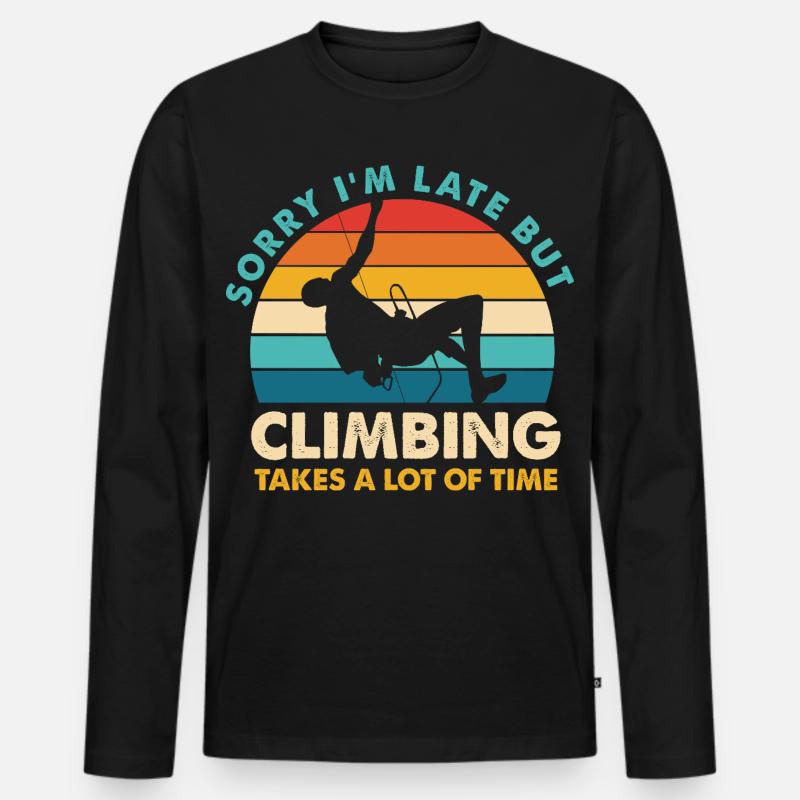 Sorry I'm Late – Klettern Zeit - Männer Premium Bio Langarmshirt - Schwarz