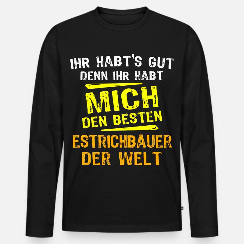 Estrichbauer Geschenk - Männer Premium Bio Langarmshirt - Schwarz