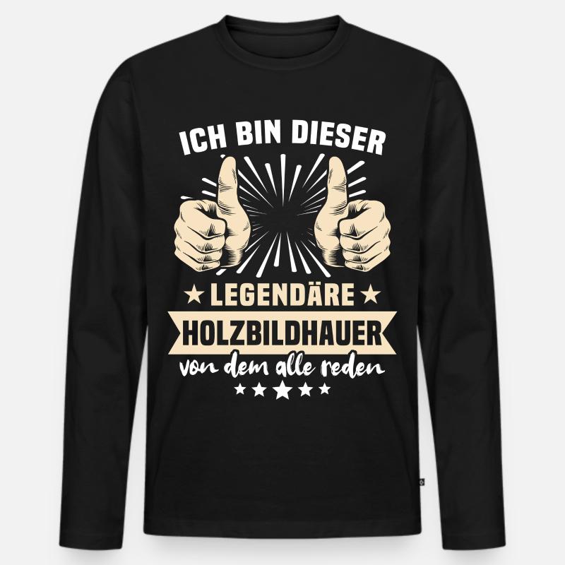 Holzbildhauer Sprüche - Männer Premium Bio Langarmshirt - Schwarz