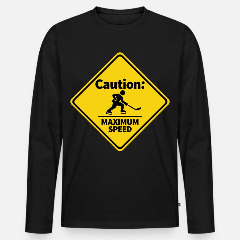 Caution Maximum Speed Eishockey Warnschild - Männer Premium Bio Langarmshirt - Schwarz