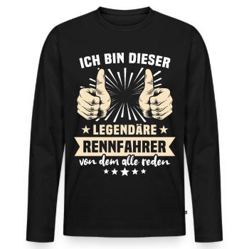 Rennfahrer Sprüche - Männer Premium Bio Langarmshirt - Schwarz - Vorne - Nico (187cm)