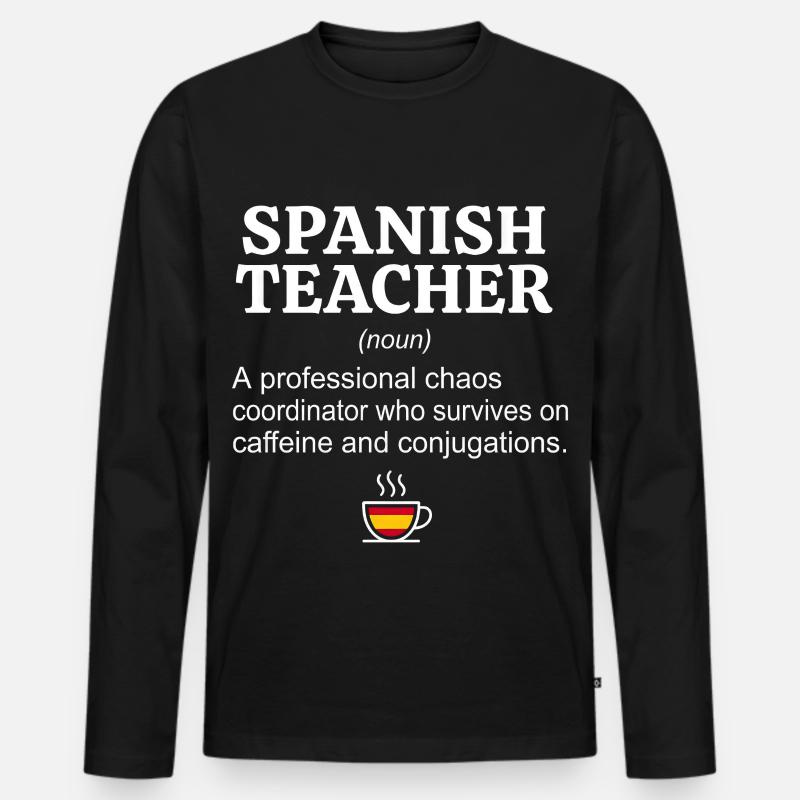 Spanisch Lehrer Definition - Kaffee & Konjugation - Männer Premium Bio Langarmshirt - Schwarz