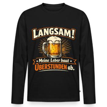 Beer Drinking Saying - Men's Premium Organic Long Sleeve Shirt - black - Front - Nico (187cm)