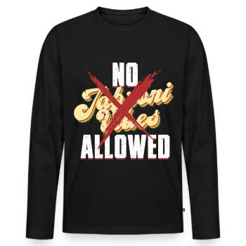 No Jabroni Vibes Allowed - Men's Premium Organic Long Sleeve Shirt - black - Front - Nico (187cm)