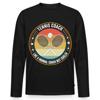 Tennis Coach Like A Normal Coach But Cooler - Men's Premium Organic Long Sleeve Shirt - black - Front - Nico (187cm)